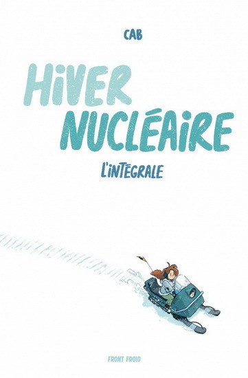 HIVER NUCLEAIRE. L'INTEGRALE