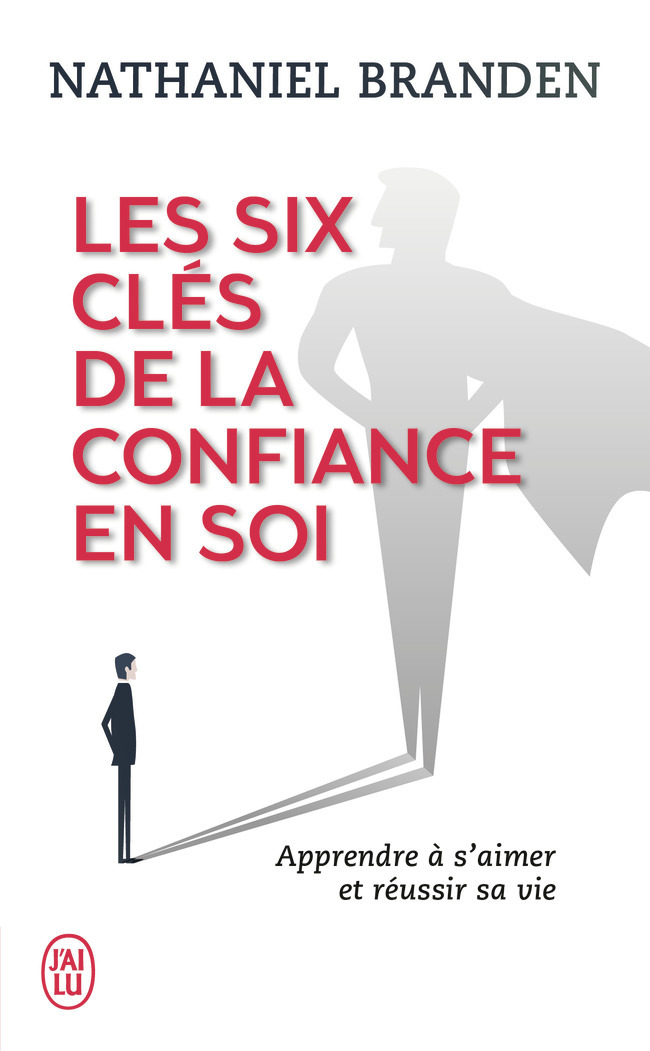 Les six clés de la confiance en soi