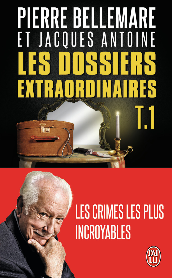 Les dossiers extraordinaires