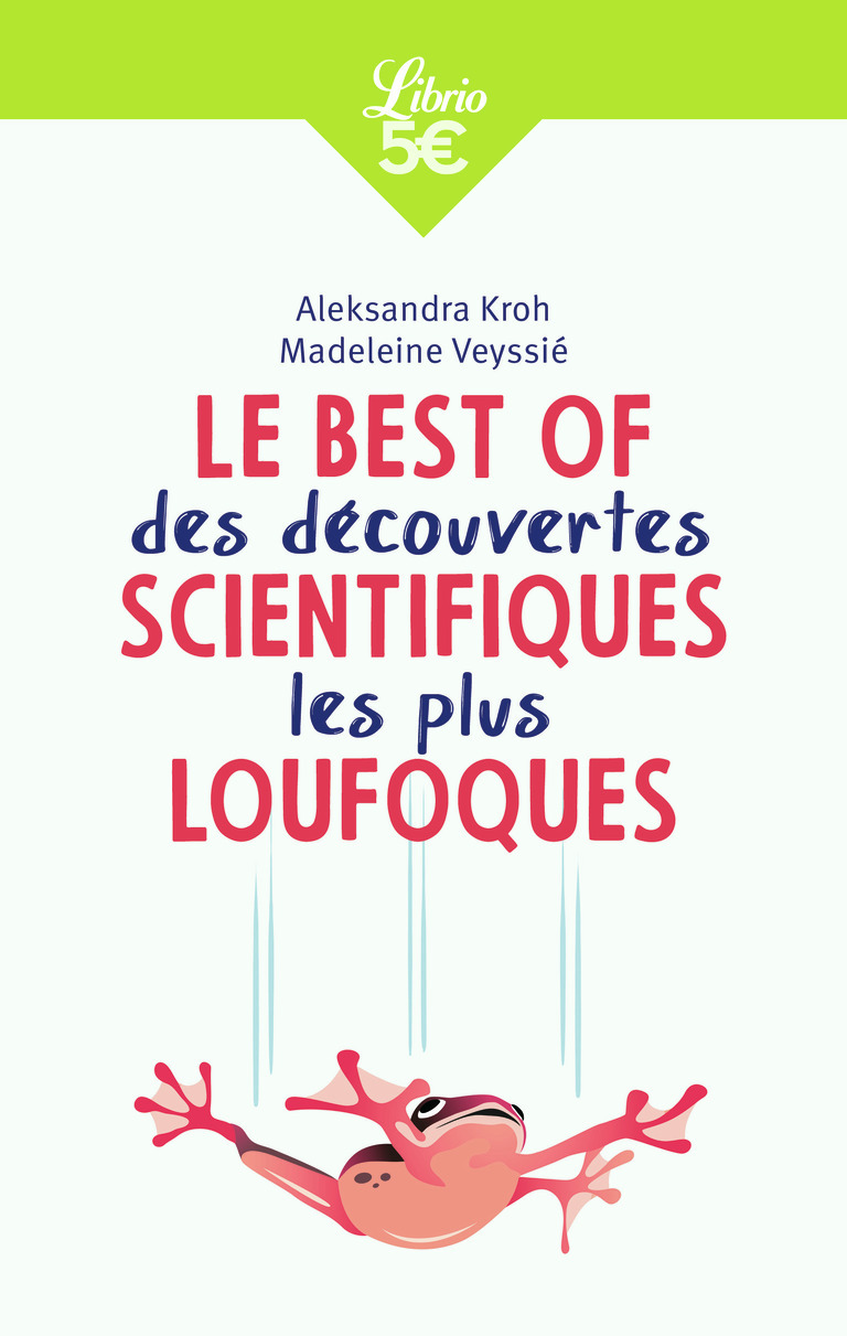 Le Best of des découvertes scientifiques les plus loufoques