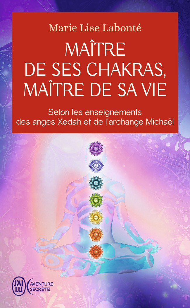 Maître de ses chakras, Maître de sa vie