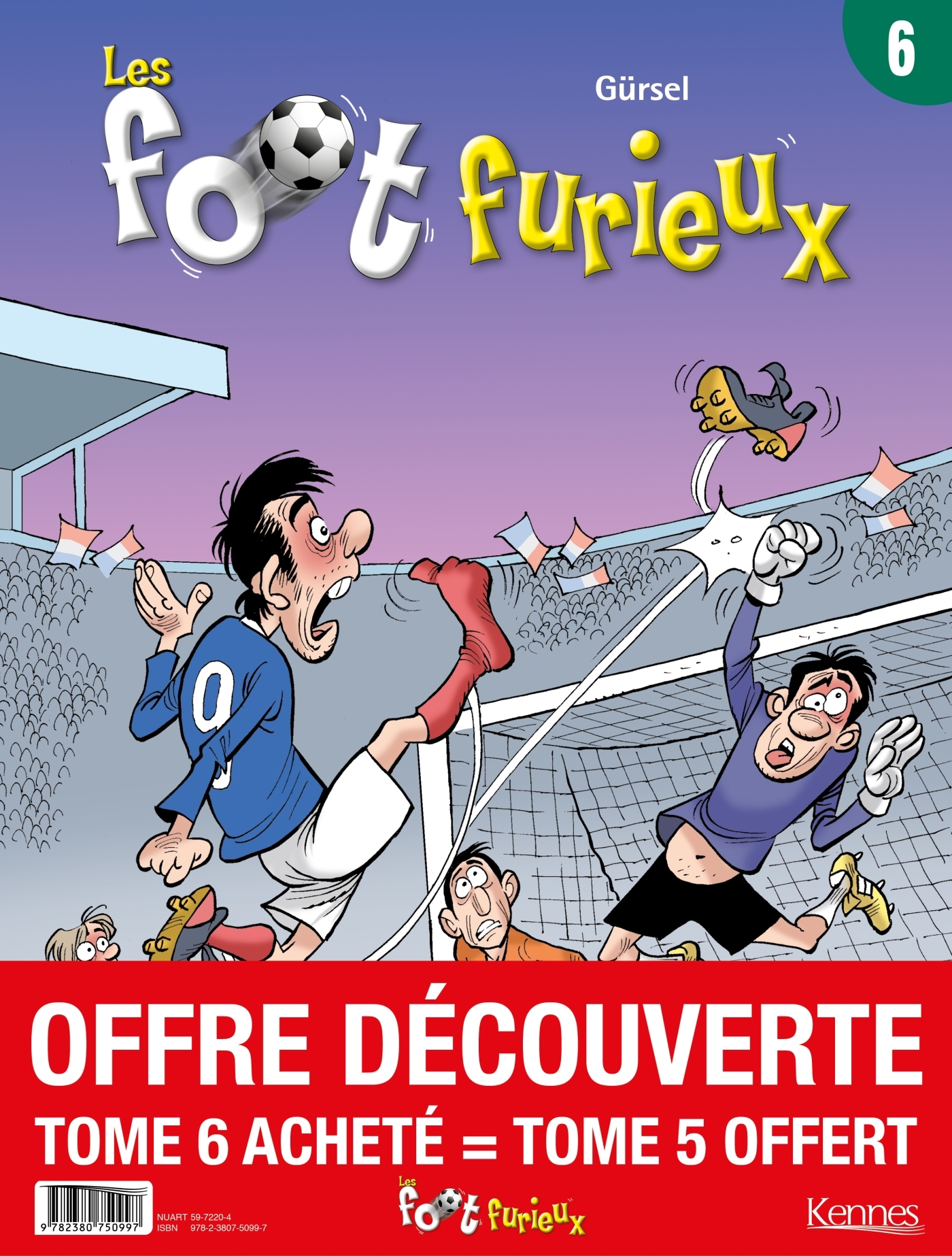 Les Foots furieux - pack T06 acheté = T05 offert - 2020