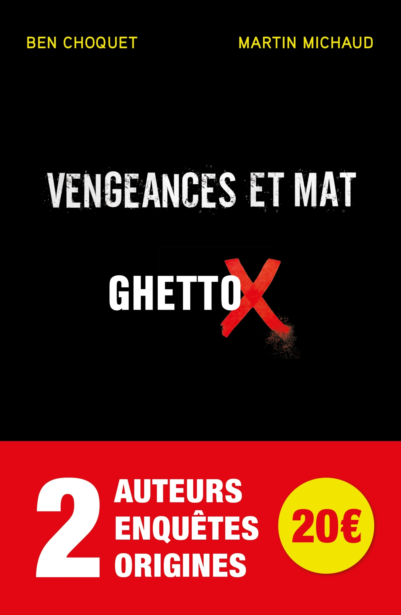 Vengeances et mat + Ghetto X