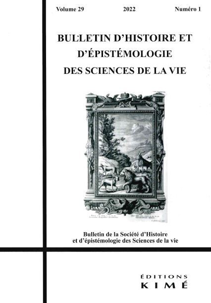 Bulletin d'histoire et d'épistémologie des sciences de la vie n°29/1