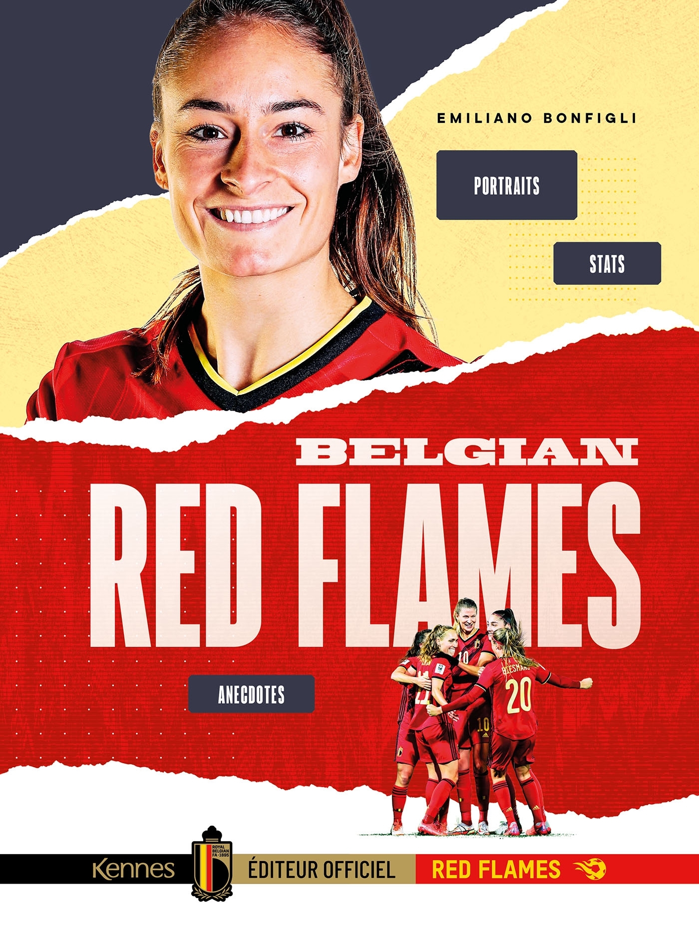Belgian Red Flames: portraits, statistiques, anecdotes