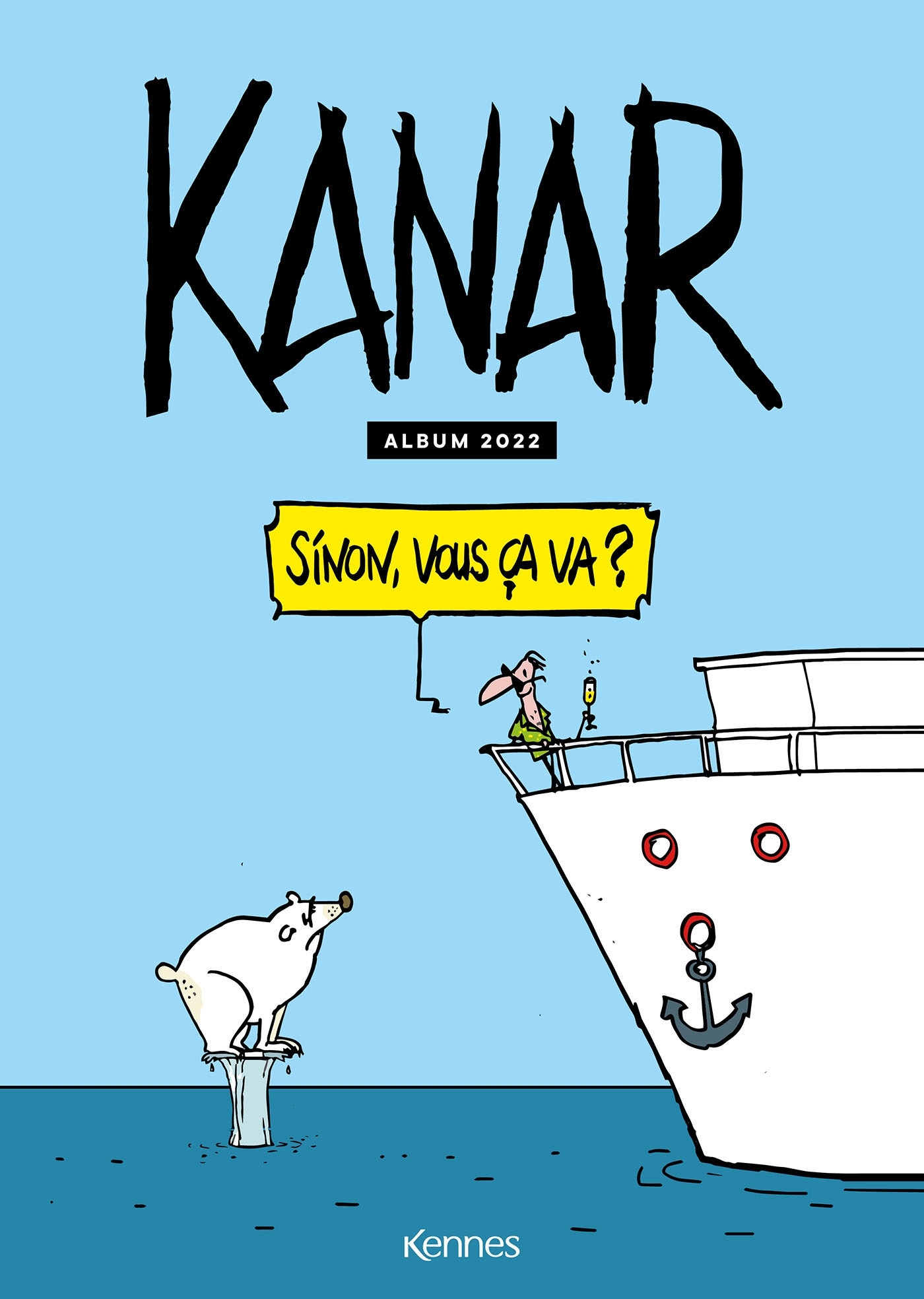 Sinon, vous ça va ?