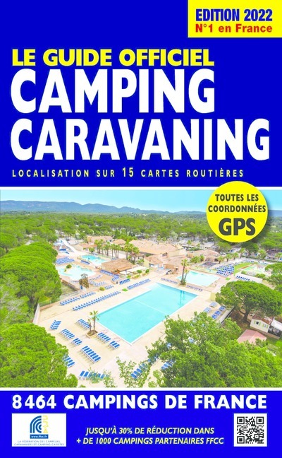 Le Guide Officiel Camping Caravaning - Edition 2022