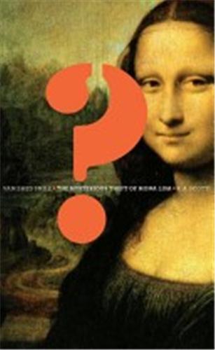 Vanished Smile The Mysterious Theft of the Mona Lisa /anglais