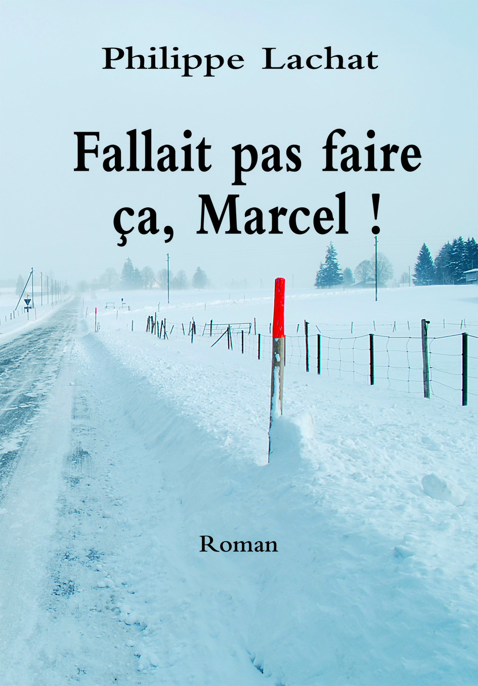 FALLAIT PAS FAIRE CA MARCEL !