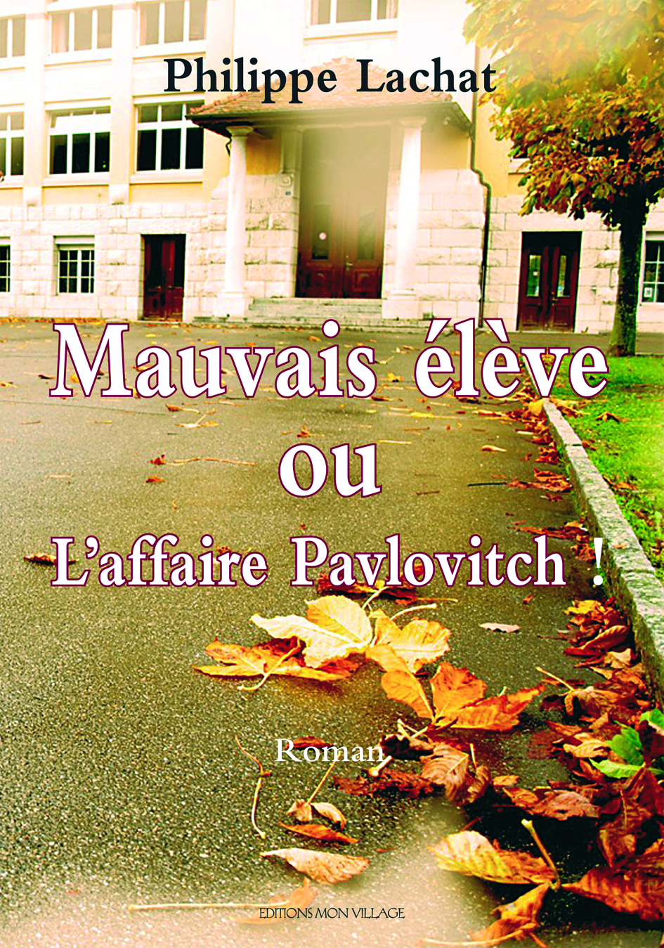 Mauvais élève ou l'affaire Pavlovitch