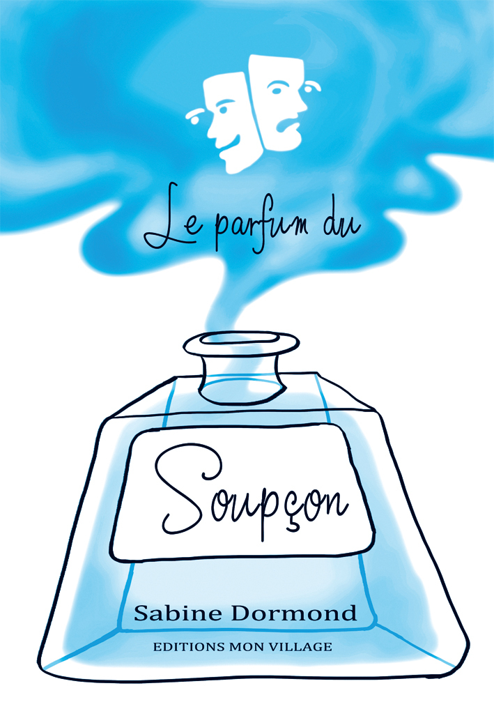 Le parfum du soupçon et autres nouvelles