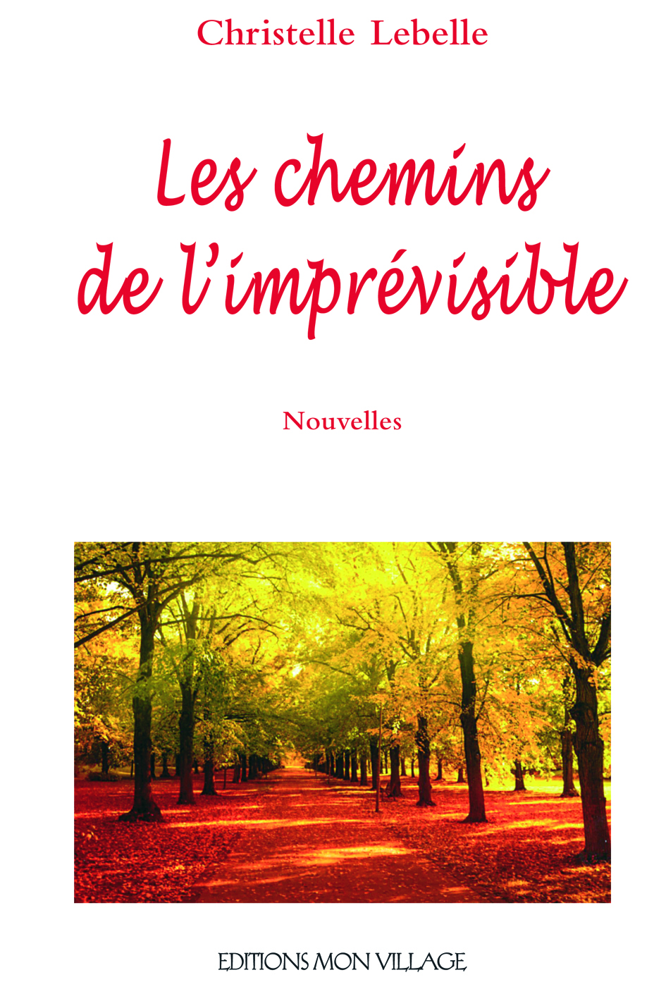Les chemins de l'imprévisible