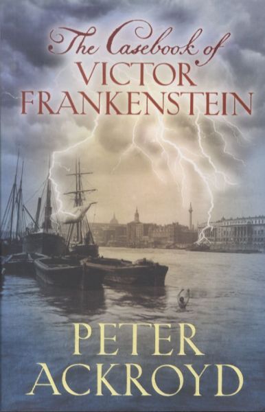 The Casebook of Victor Frankenstein