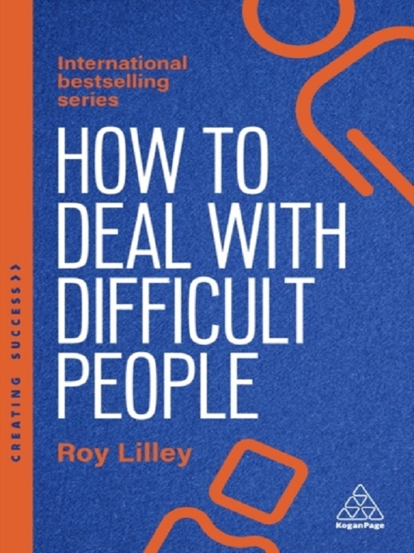 How to Deal with Difficult People