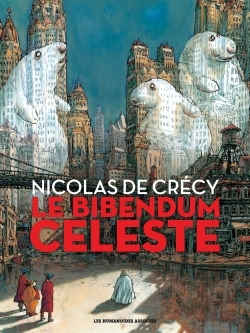 Le Bibendum céleste - Intégrale