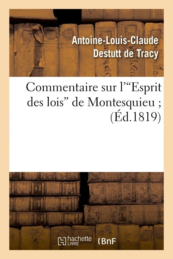 Commentaire sur l'Esprit des lois de Montesquieu (Éd.1819)