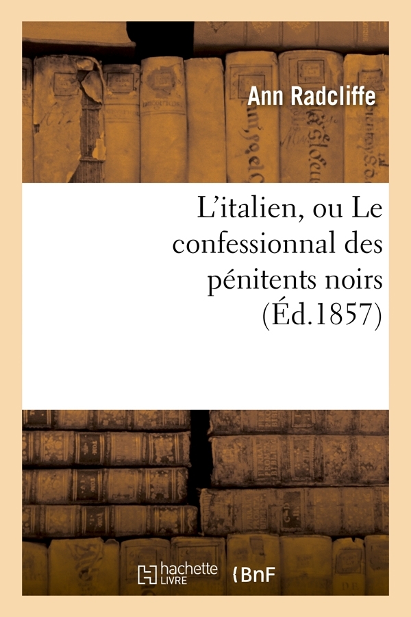 L'italien, ou Le confessionnal des pénitents noirs (Éd.1857)