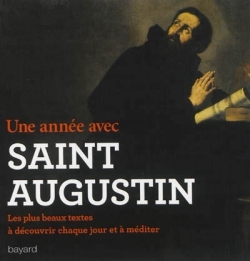 UNE ANNEE AVEC SAINT AUGUSTIN