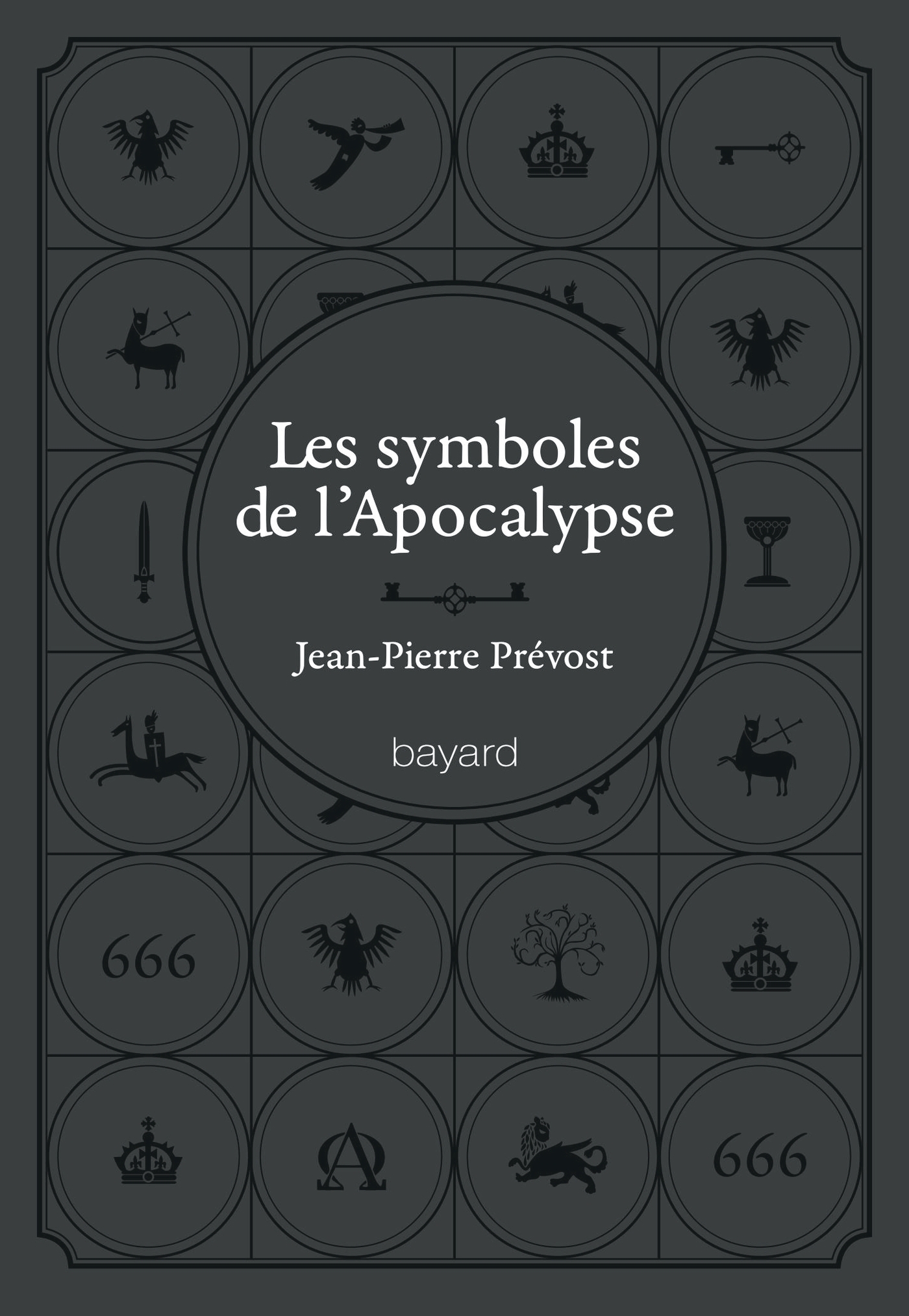 SYMBOLES DE L'APOCALYPSE (LES)