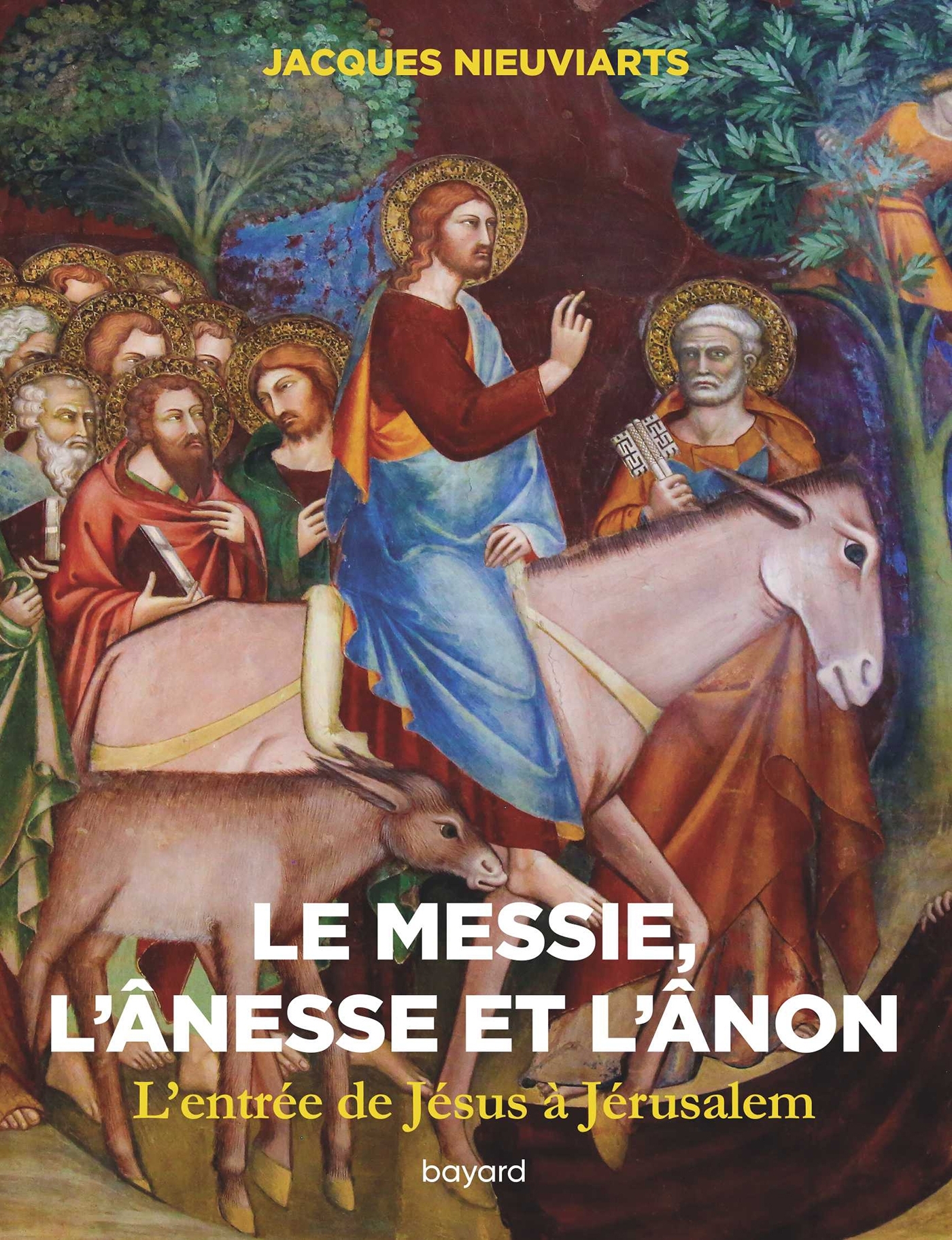 Le messie, l'ânesse et l'ânon. L'entrée de Jésus à Jérusalem
