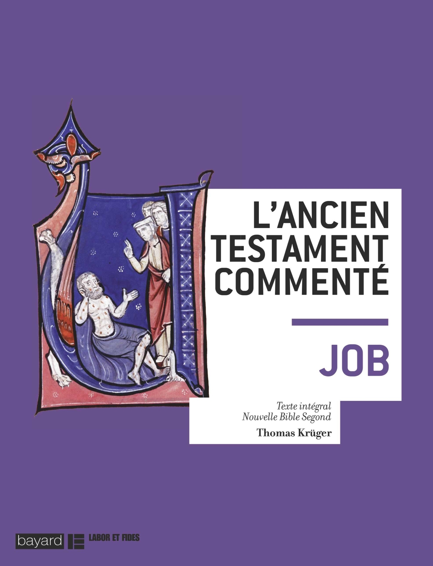 Le livre de Job. L'Ancien Testament commenté