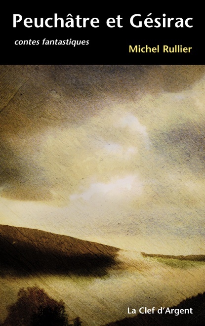Peuchâtre et Gésirac - Contes fantastiques