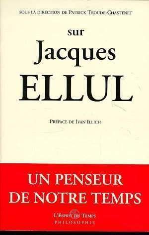 Sur Jacques Ellul