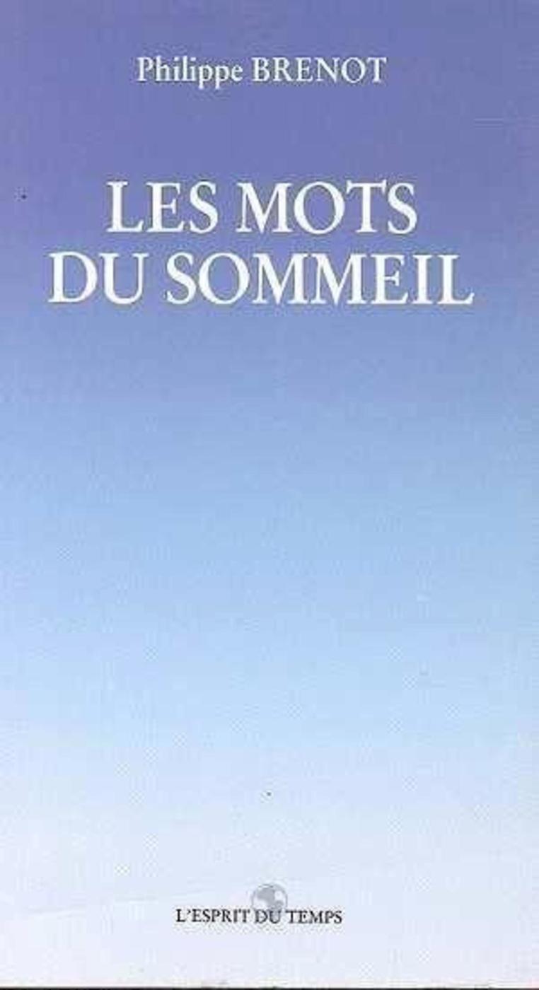 MOTS DU SOMMEIL (LES)
