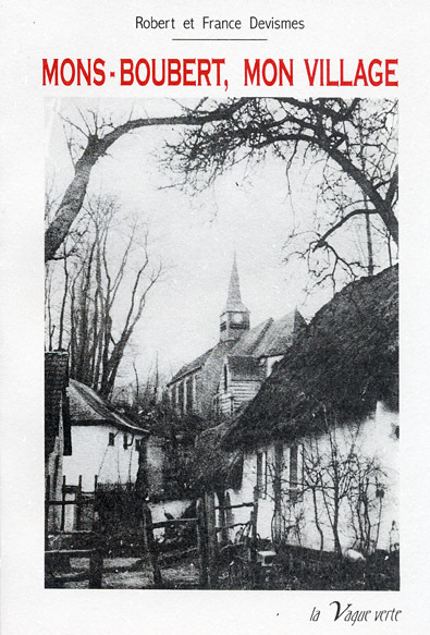 MONS-BOUBERT, MON VILLAGE