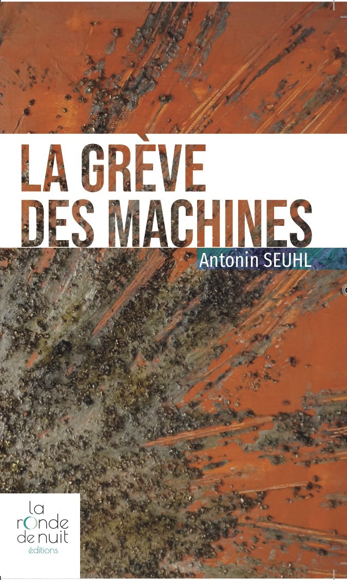 LA GRÈVE DES MACHINES