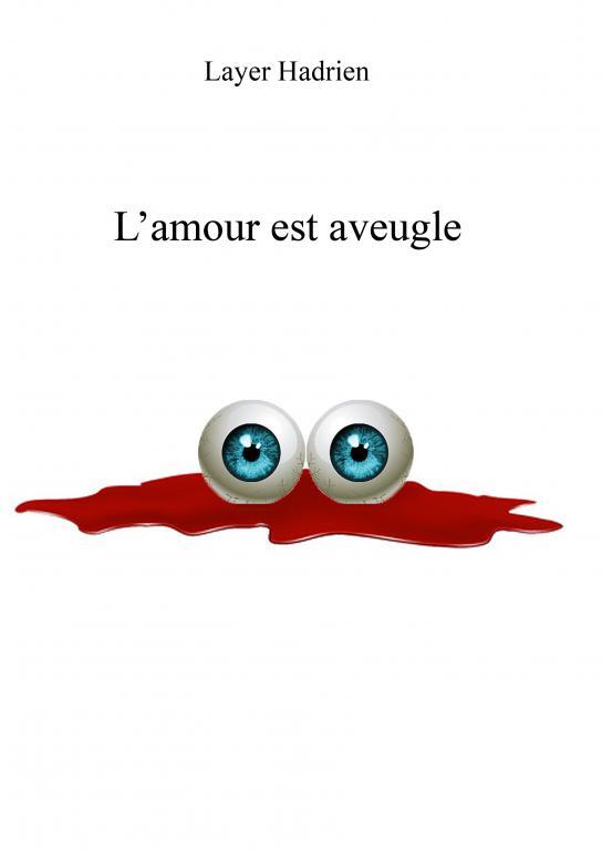 L'amour est aveugle