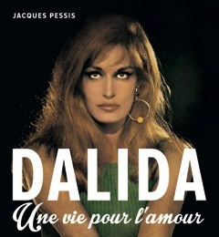 Dalida une vie pour l amour