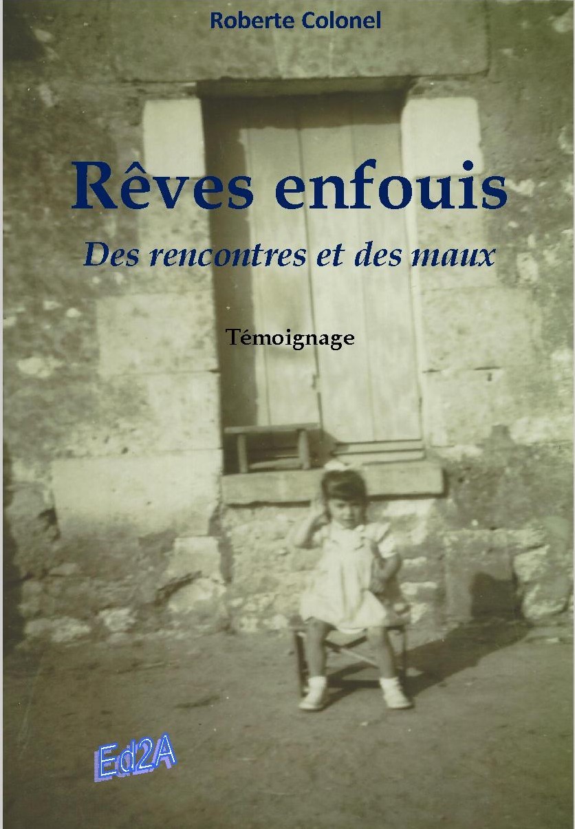 Rêves enfouis - Des rencontres et des maux