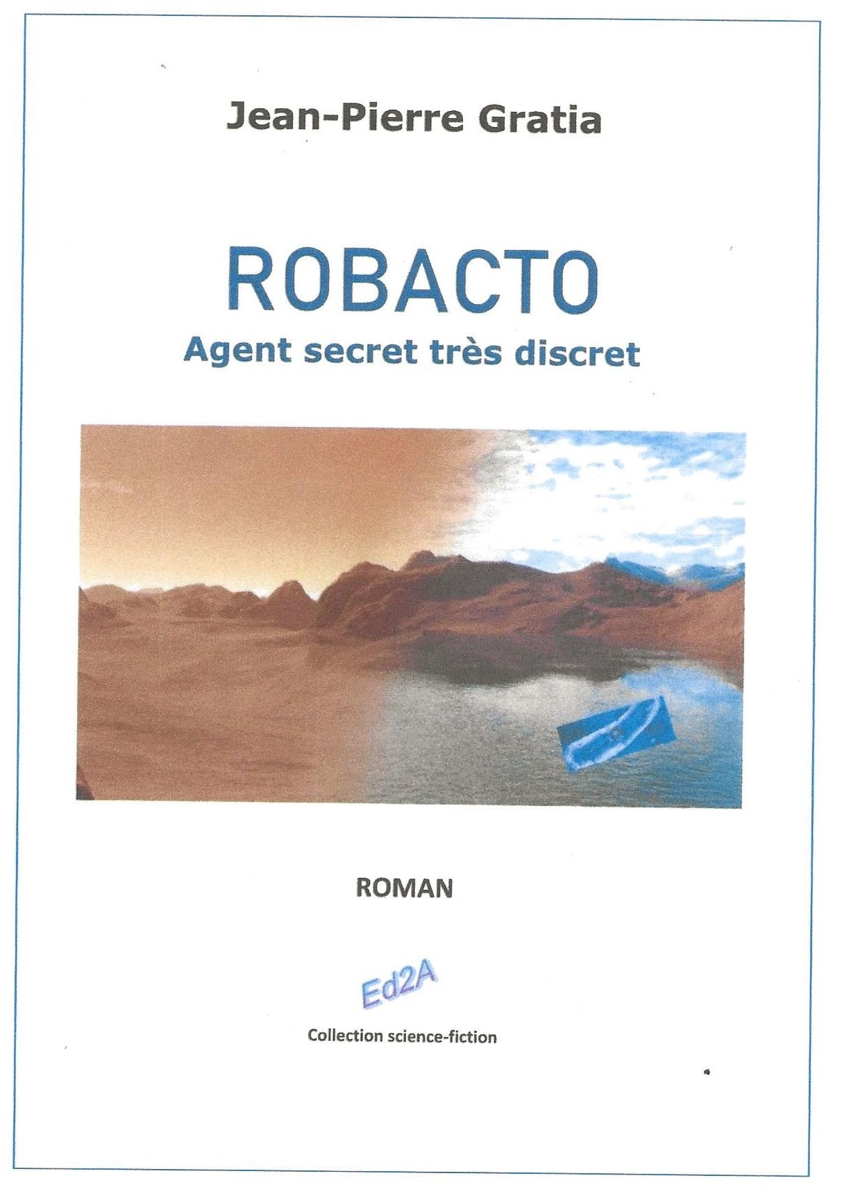 ROBACTO, agent secret très discret