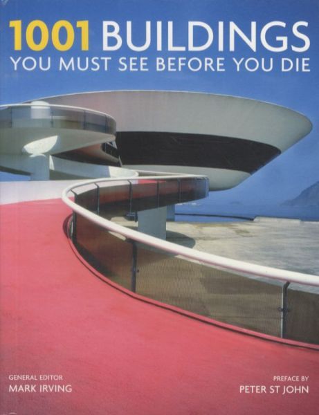 1001 BUILDINGS YOU MUST SEE BEFORE YOU DIE