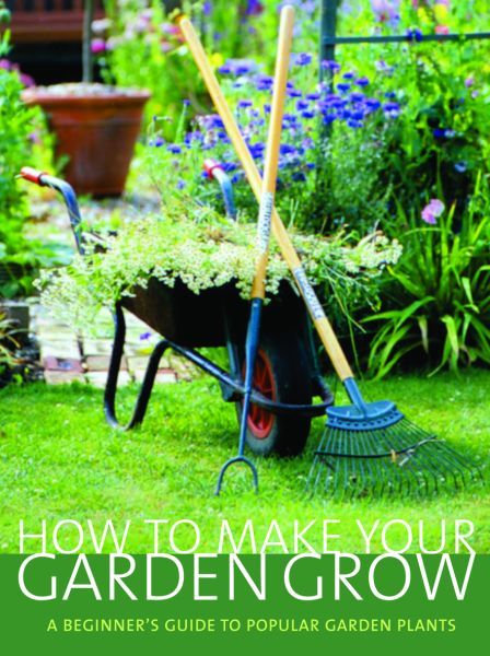 How to Make Your Garden Grow