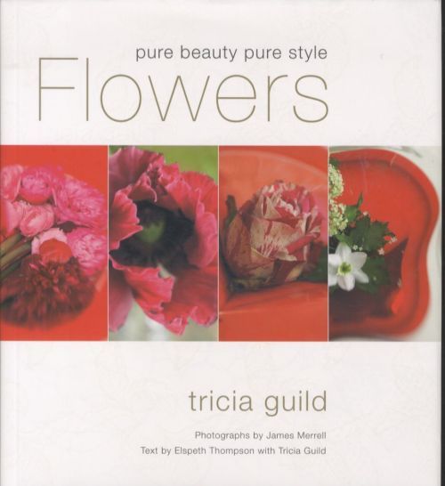 Tricia Guild: Flowers