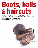 Boots, Balls and Haircuts