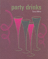 Cocktails and Perfect Party Drinks