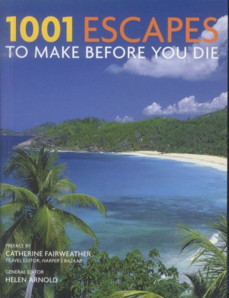 1001 Escapes to Make Before You Die