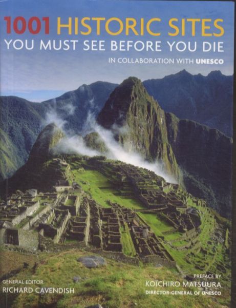 1001 Historic Sites: You Must See Before You Die