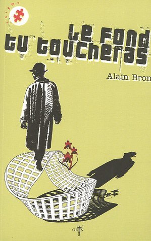 Le Fond tu toucheras