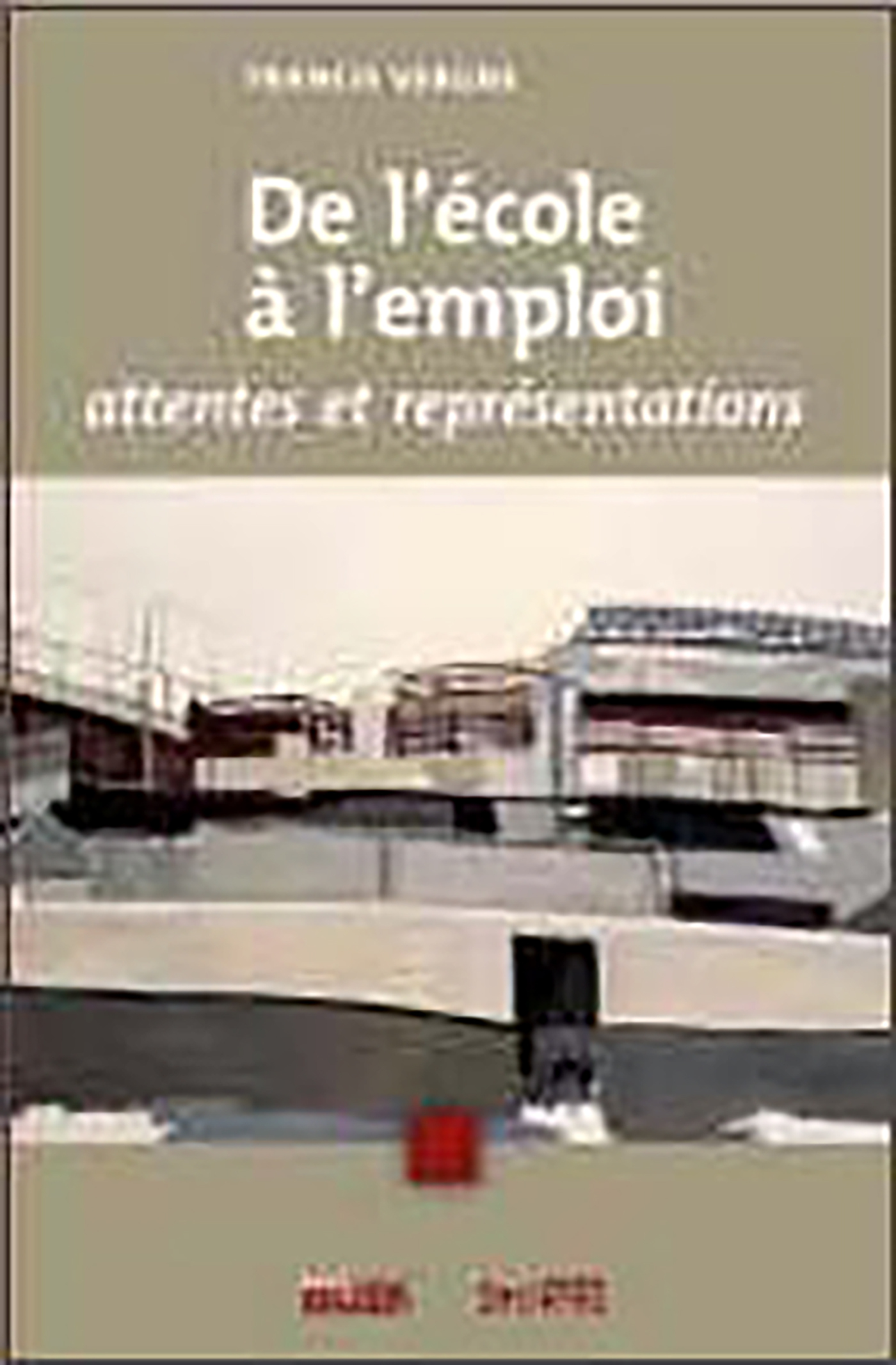 DE L'ECOLE A L'EMPLOI