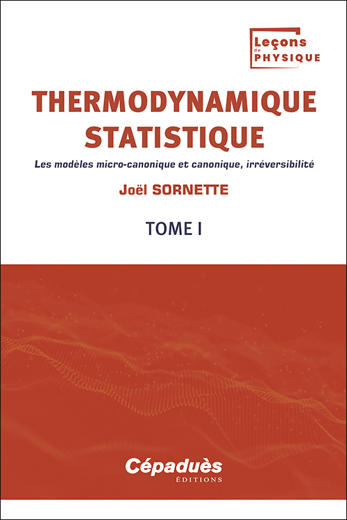 Thermodynamique statistique. Tome 1