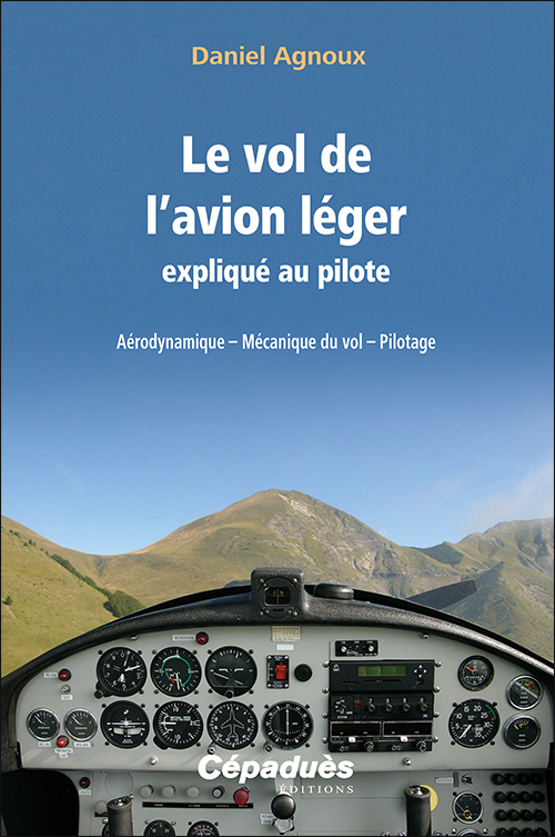Le vol de l'avion léger expliqué au pilote