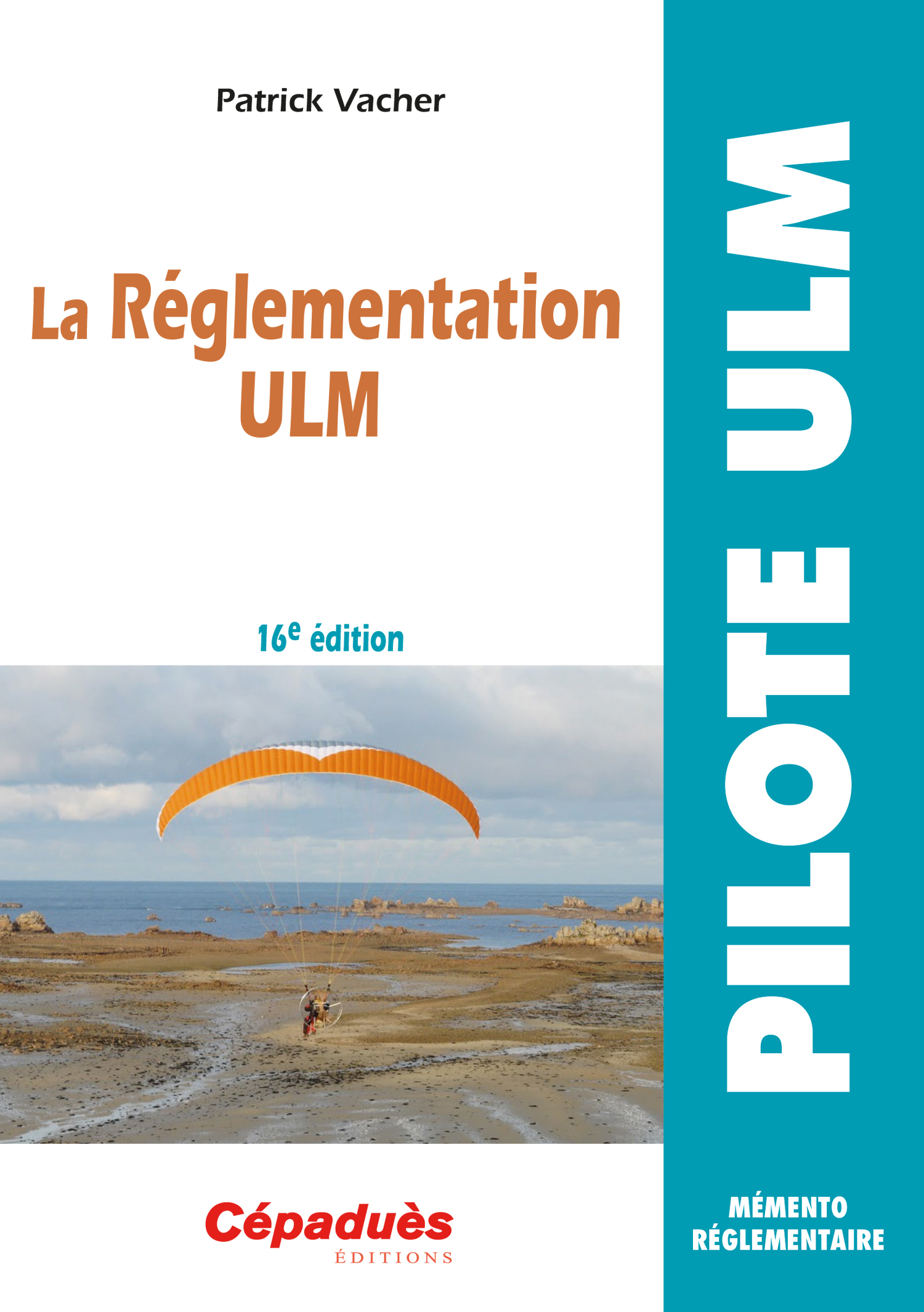 La réglementation ULM (16e édition)