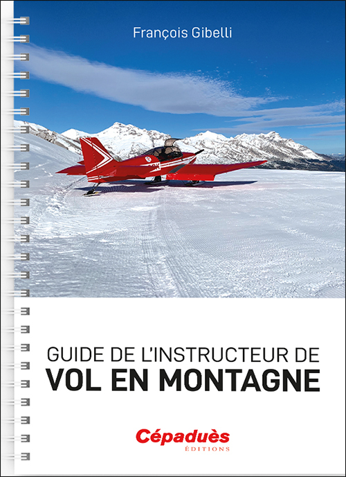 Guide de l’instructeur de vol en montagne