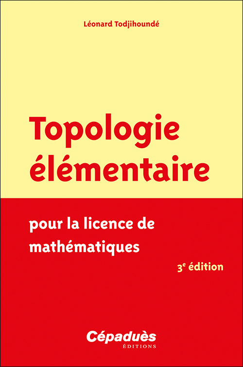 Topologie élémentaire pour la licence de mathématiques - 3e édition