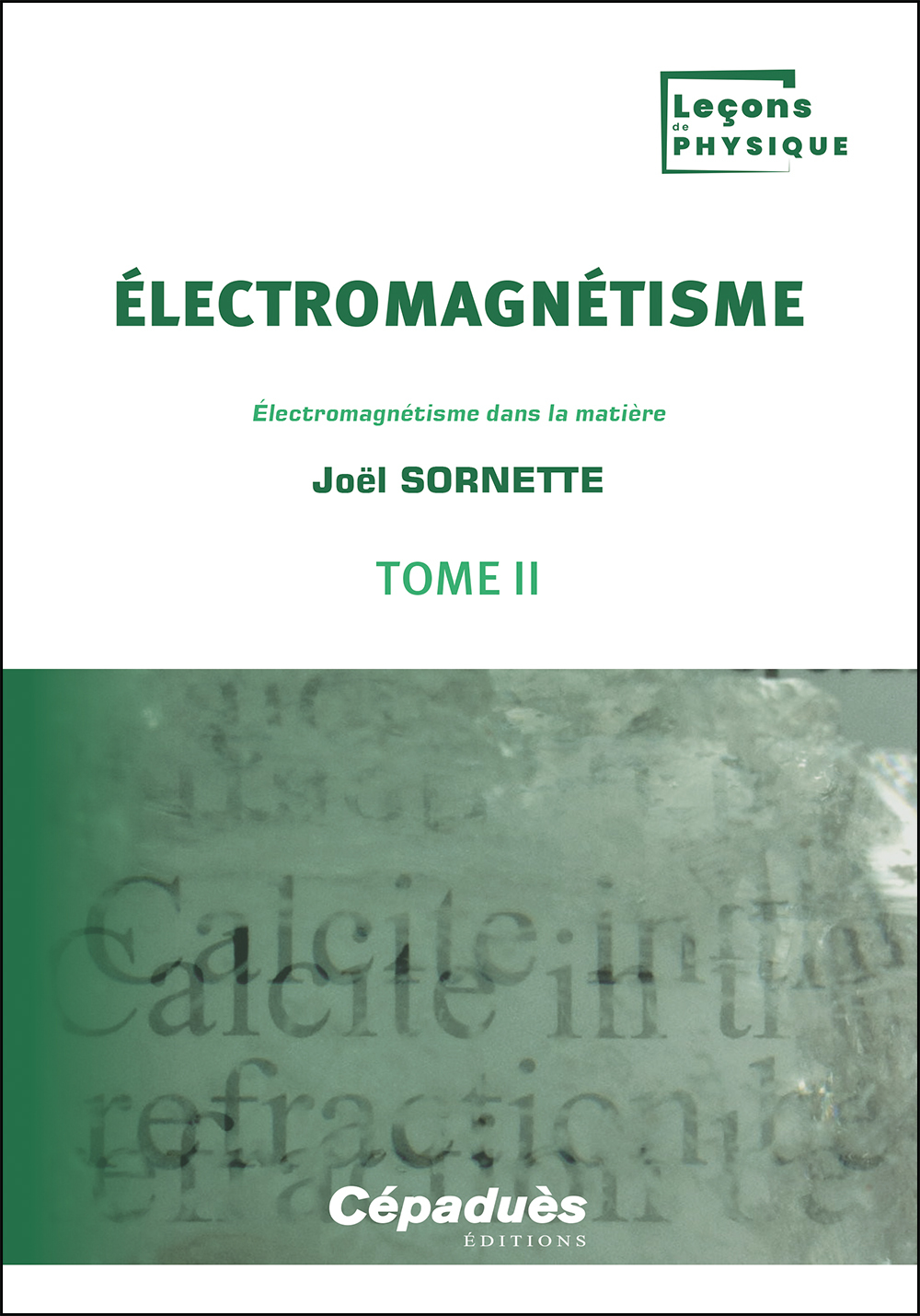 Électromagnétisme. Tome 2