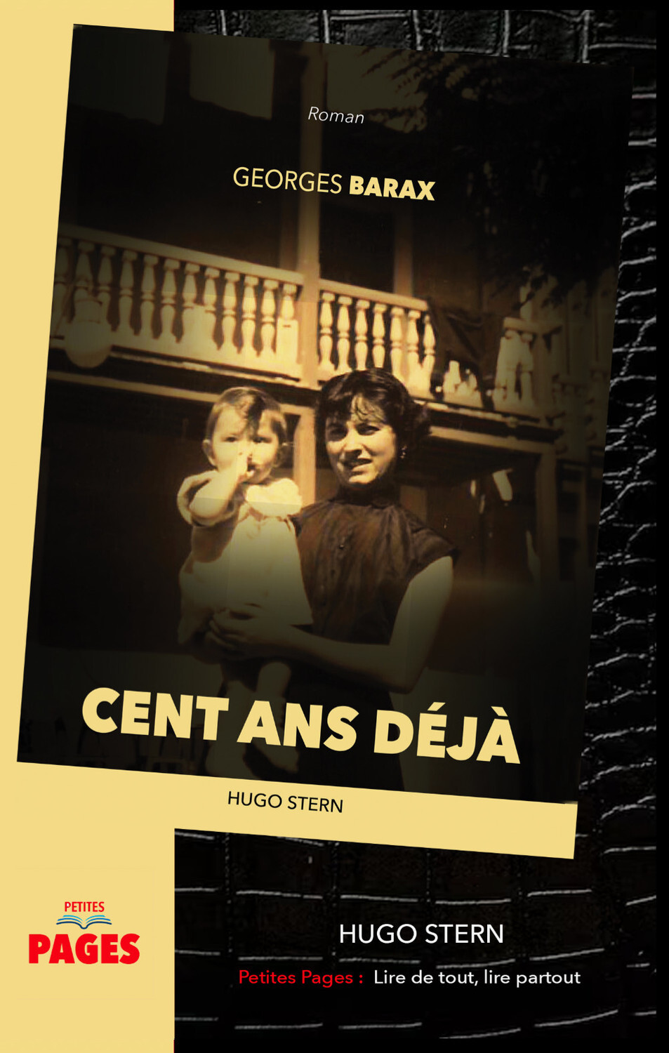 Cent ans déjà - Petites Pages : Lire de tout, lire partout